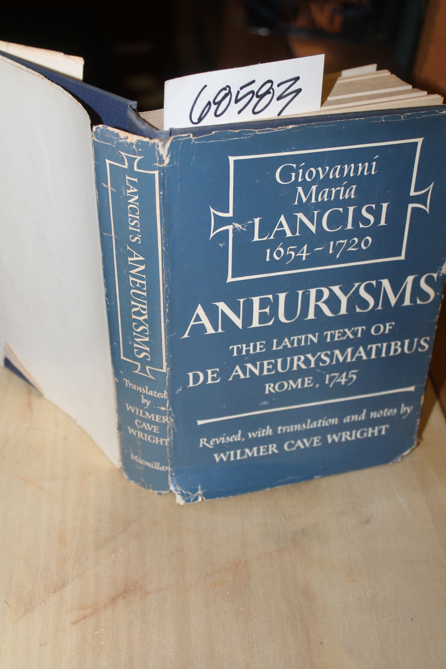 Wright, Wilmer Cave: Giovanni Maria Lancis Aneurysms The Latin Text of De Ane...