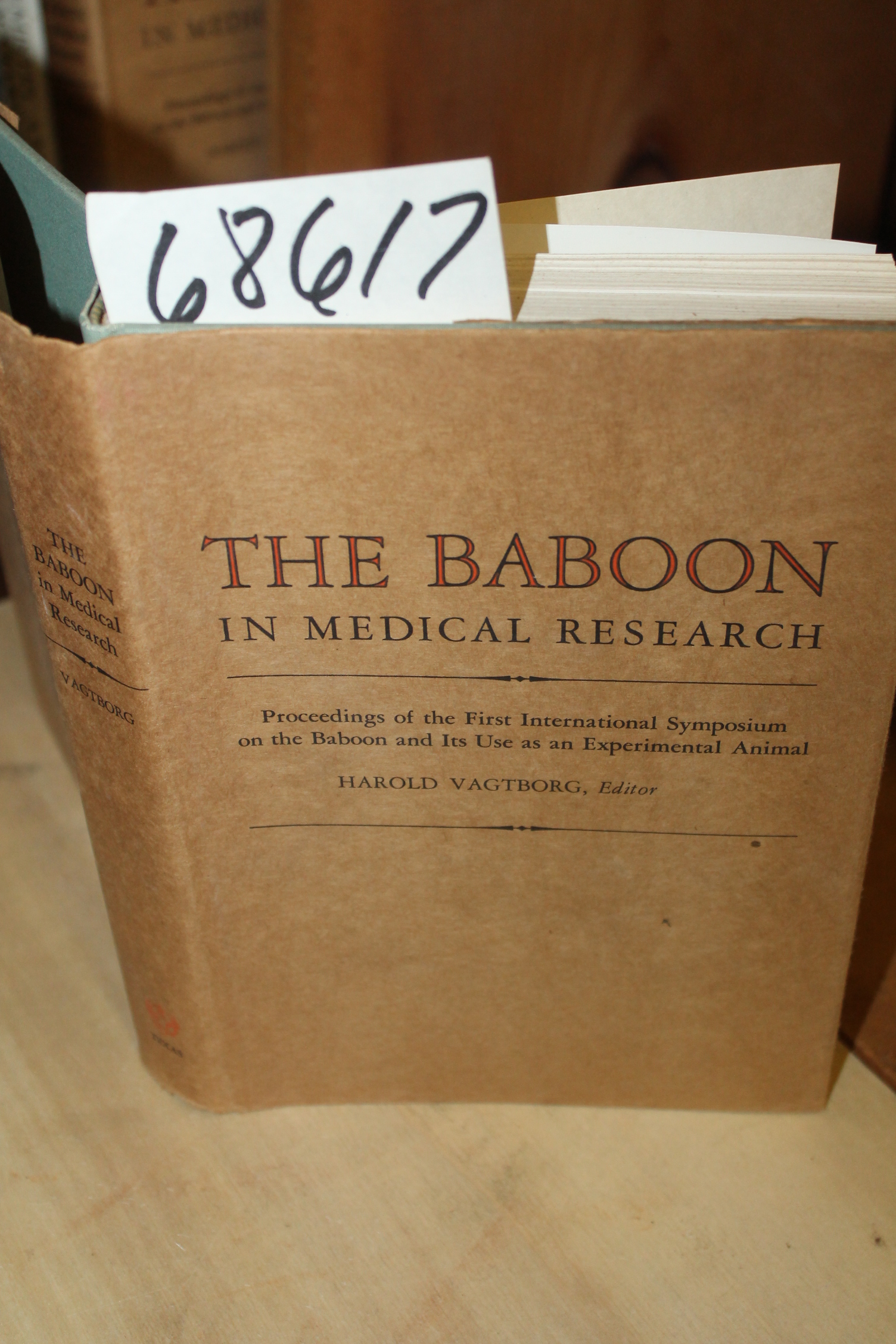 Vagtborg, Harold: Baboon in Medical Research: Proceedings of the First Intern...