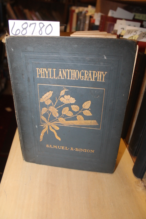 Binion, samuel: phyllanthography ; a method of leaf and flower writing