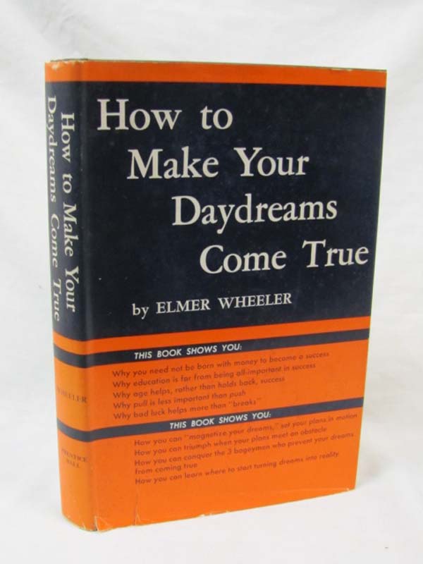 Wheeler, Elmer: How to make Your Daydreams Come True 1953 AUG