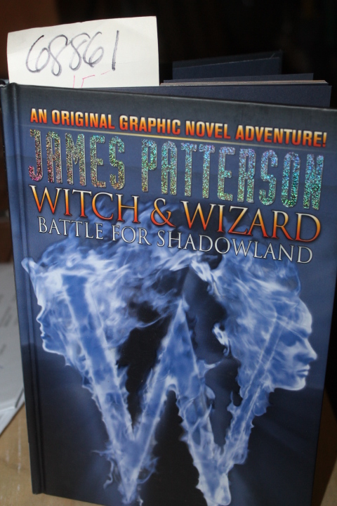 Patterson, James: Witch and Wizard Battle for Shadowland
