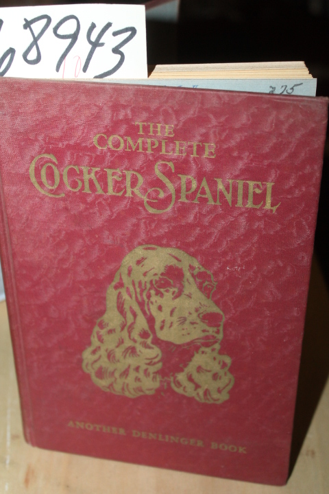Denlinger, Milo G: Complete Cocker Spaniel