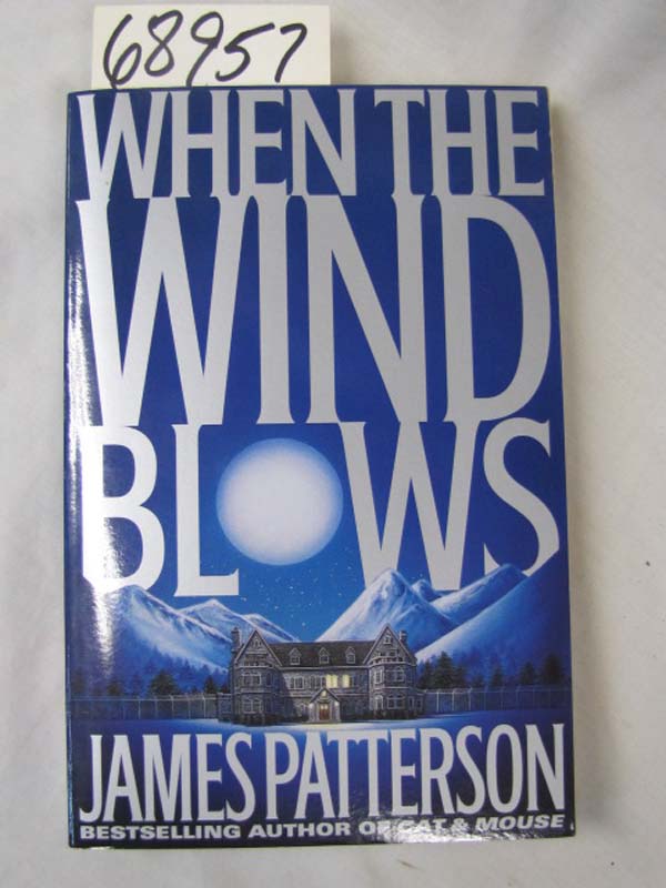 Patterson, James: When the Wind Blows Uncorrected Proof,