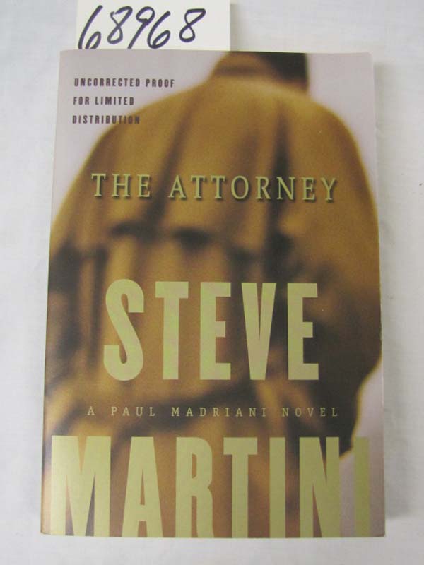 Martini, Steve: The Attorney, A Paul Madriani Novel Uncorrected Proof