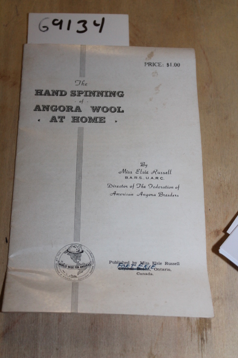 Russell, Elsie: The Hand Spinning of Angora Wool at Home