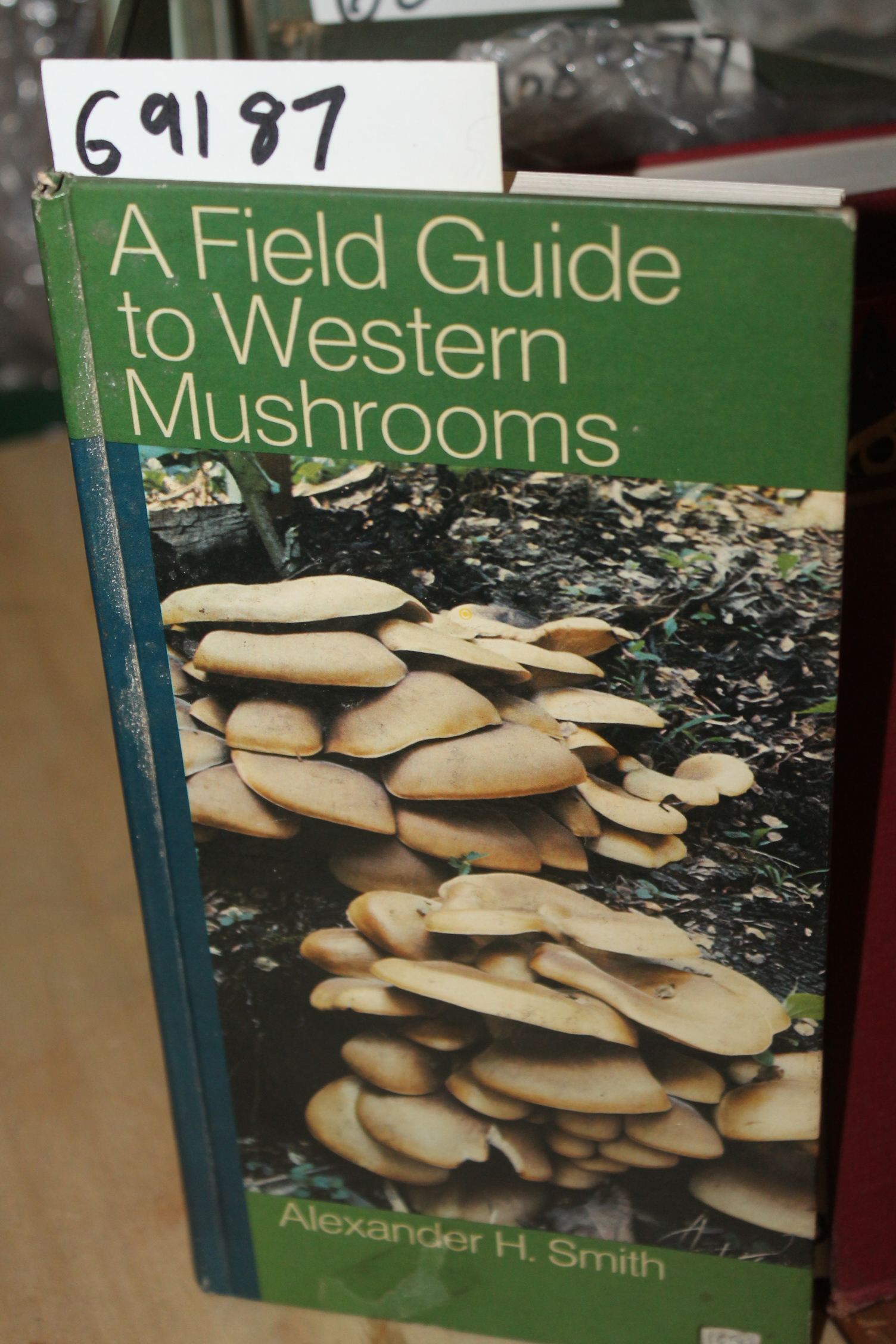 Smith, Alexander: A Field Guide to Western Mushrooms