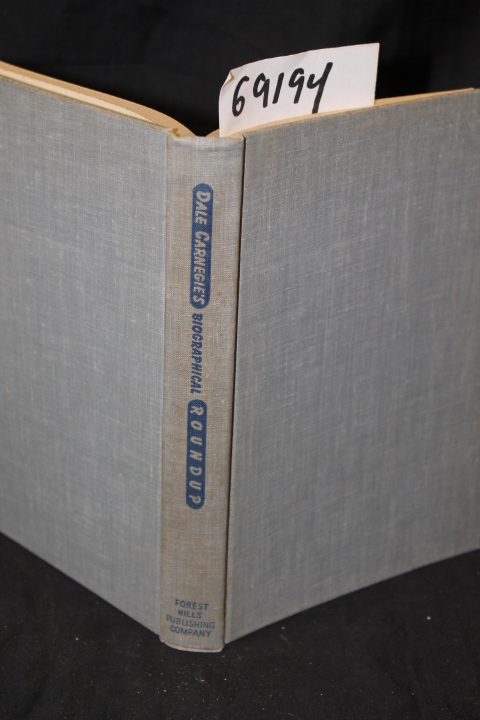 Carnegie, Dale  SIGNED and inscribed...: Biographical Roundup: Highlights in ...