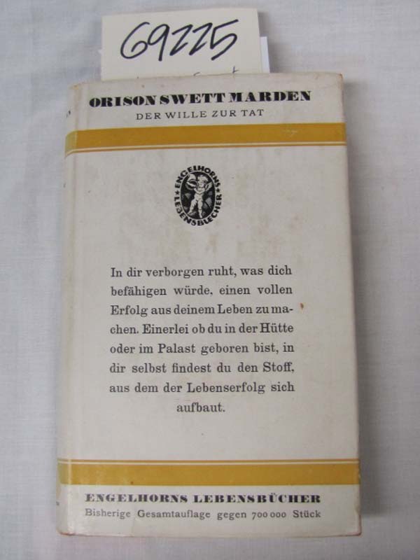 Orison Swett Marden: Der Wille Zur Tat - The Will to Act (Completely in Germa...