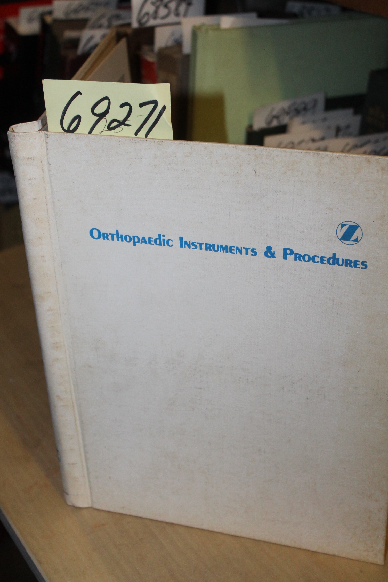 SCHAD, FRED: Orthopaedic Instruments & Procedures: A Zimmerbook