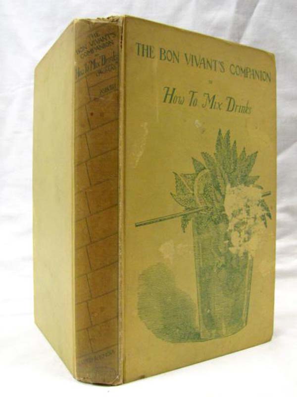 Professor Jerry Thomas: The Bon Vivant's Companion or How to Mix Drinks