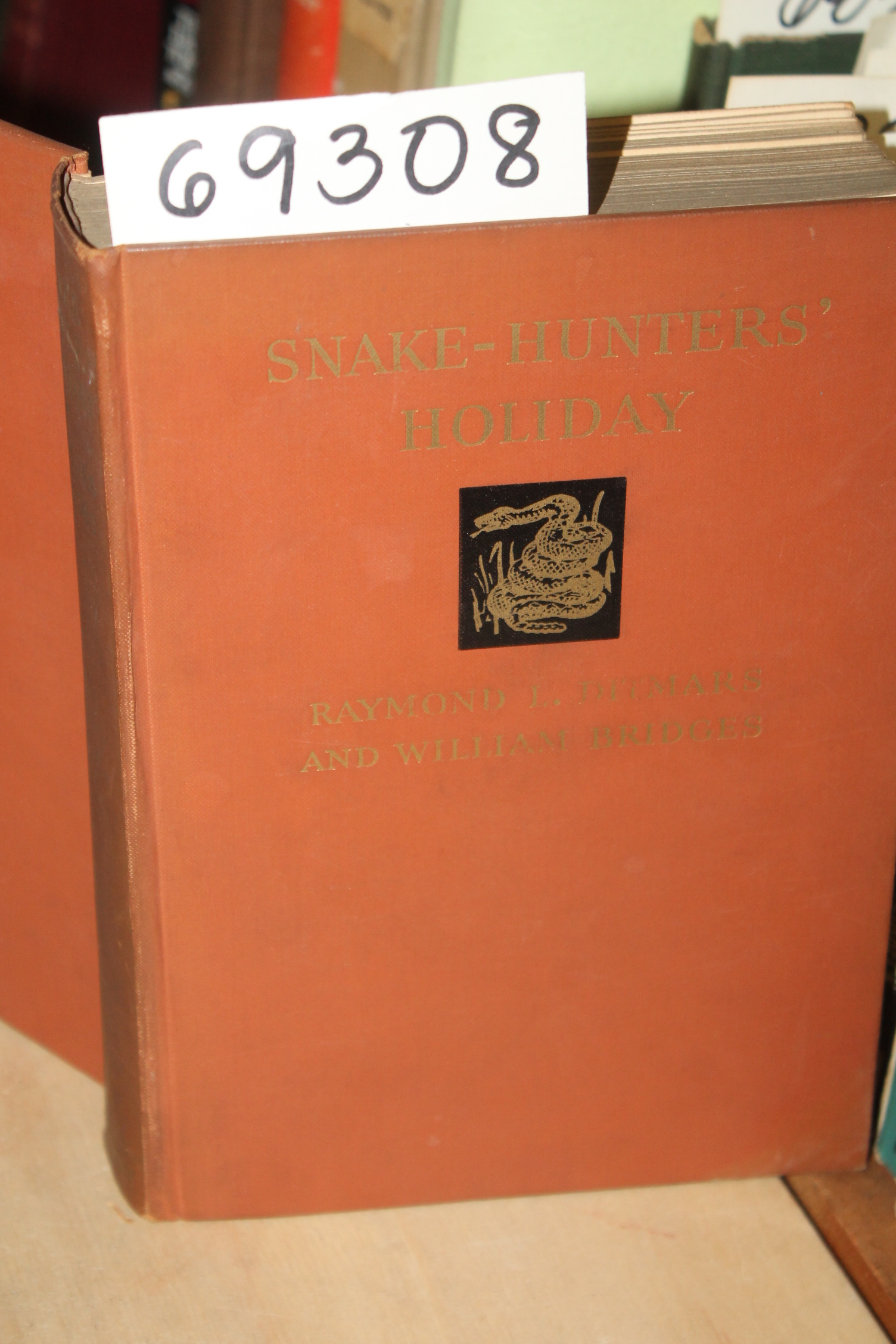 Ditmars Raymond L. and Bridges William: Snake - Hunters Holiday