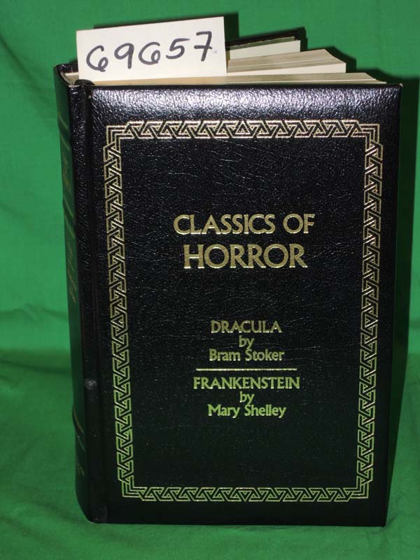 Stoker, Bram and Shelley, Mary: Classics of Horror: Dracula/ Frankenstein/ 2 ...