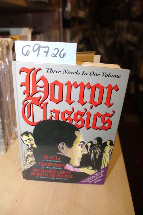 Stoker, Bram and Shelley, Mary, Stev...: Horror Classics ( Dracula, Frankenst...