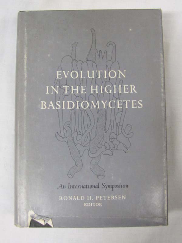 Petersen, Ronald H.: Evolution in the Higher Basidiomycetes