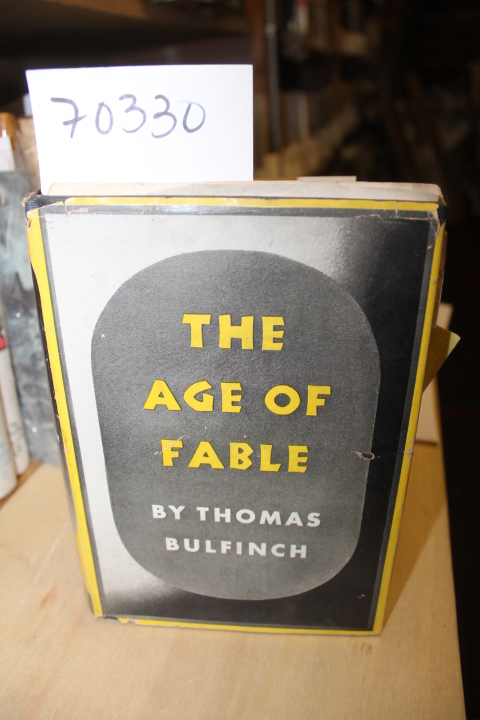 Bulfinch, Thomas: The Age of Fable