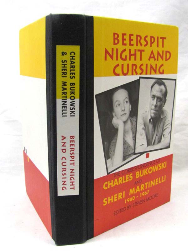 Bukowski, Charles; Martinelli, Sheri; Moore, Steven: Beerspit Night and Cursing