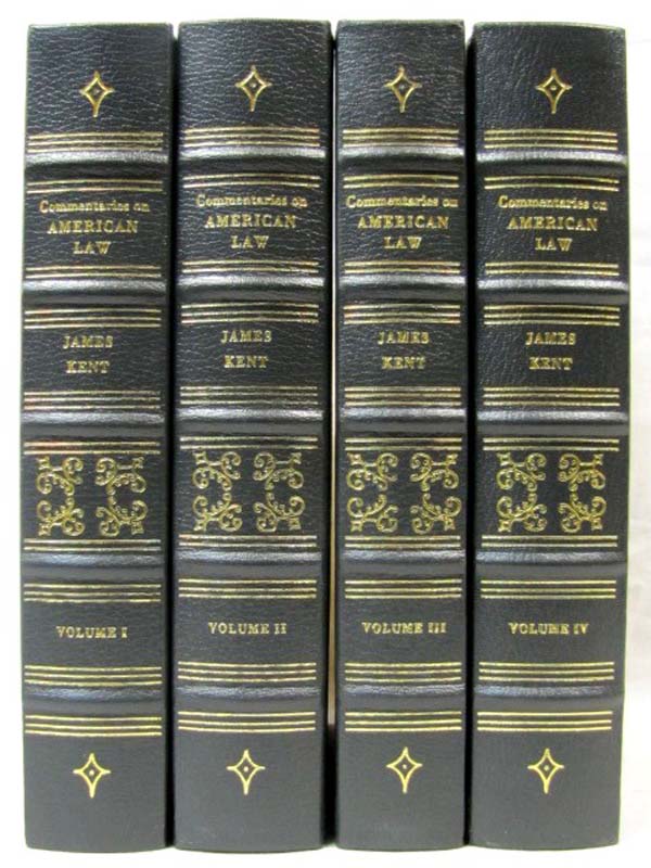 Kent, James: Commentaries on American Law Volume 1-4