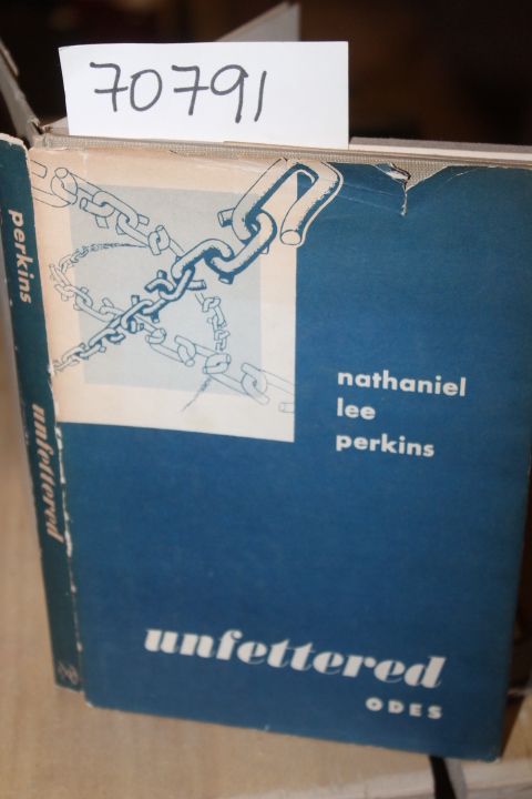 Perkins, Nathaniel Lee: Unfettered Odes