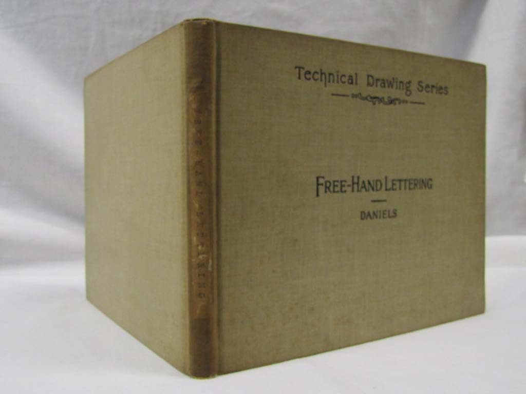 Daniels, Frank T.:  Text Book of Free-Hand Lettering