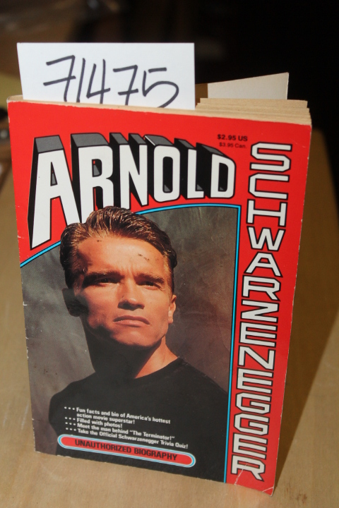Watson, B.S.: Arnold Schwarzenegger Unauthorized Biography
