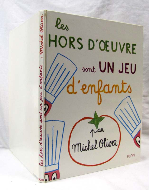 Oliver, Michel: Les Hors D'Oeuvre sont Un Jeu d'enfants