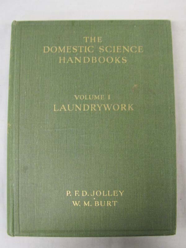 Pepper, M.C., Jolley, Prudence F.D. ...: The Domestic Science Handbooks Volum...