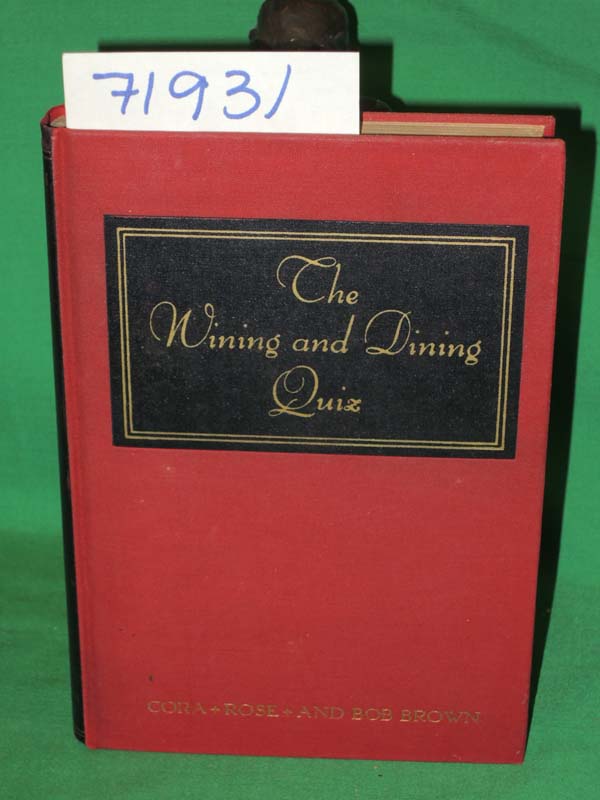 Brown, Cora, Rose, and Bob: The Wining and Dining Quiz
