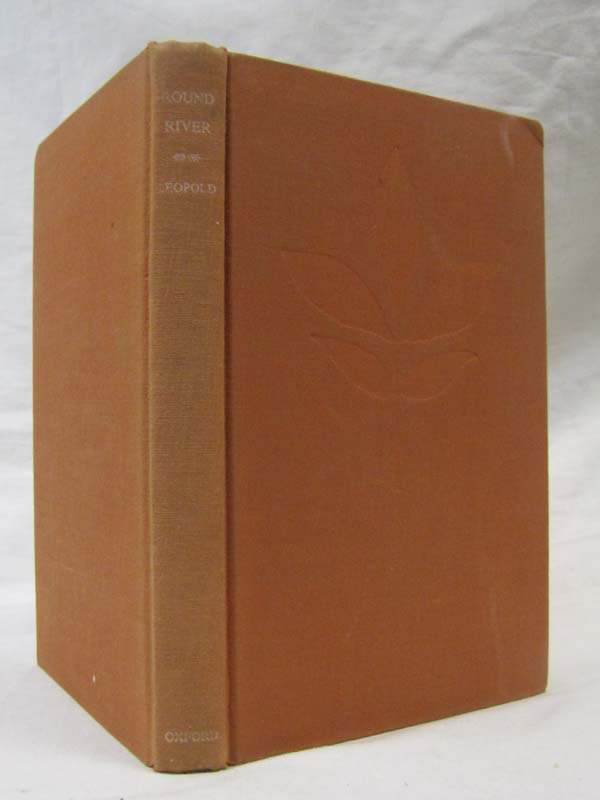 Leopold, Aldo: Round River: Journals of Aldo Leopold