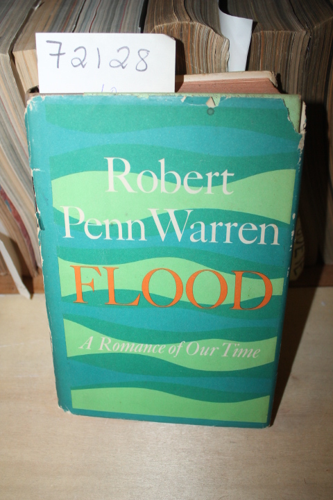 Warren, Robert Penn: Flood A Romance of Our Time
