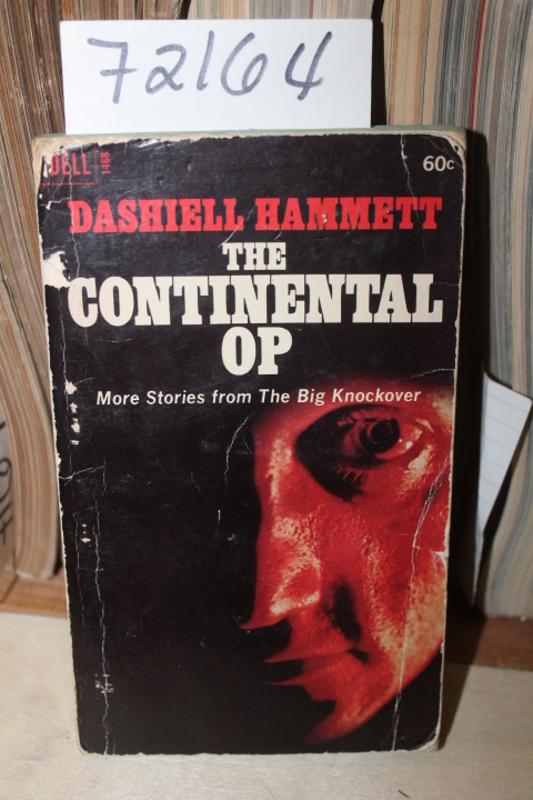 Hammett, Dashiell: The Continental Op: More Stories From The Big Knockover