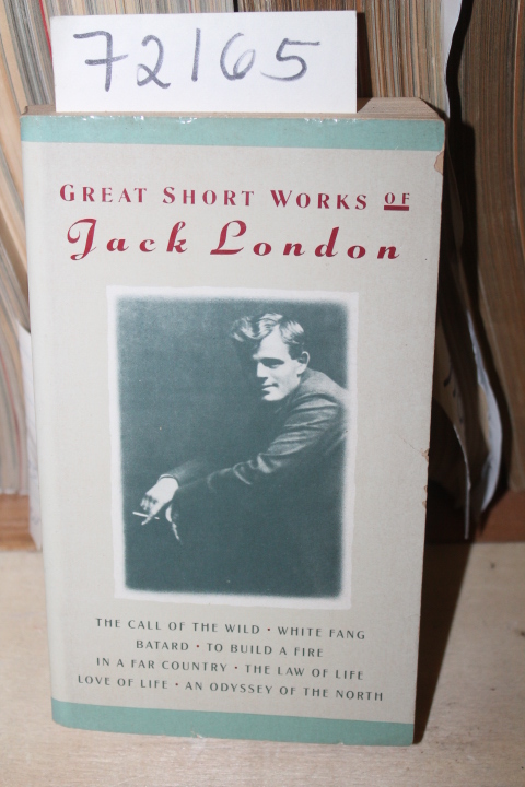Labor, Earle; London,Jack: Great Short Short Works of Jack London