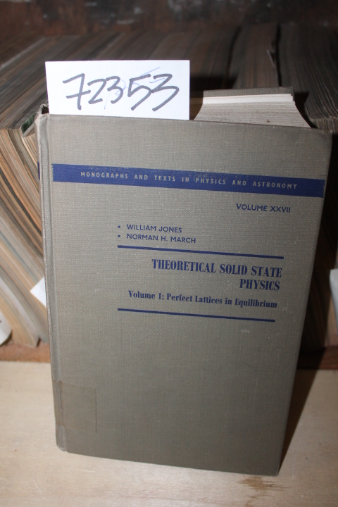 Jones, William; March, Norman H.: Monographs and Texts in Physics and Astrono...