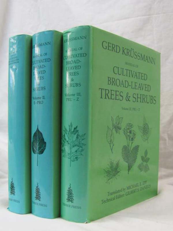 Krussmann, Gerd: Manual of Cultivated Broad Leaved Trees and Shrubs 3 vols