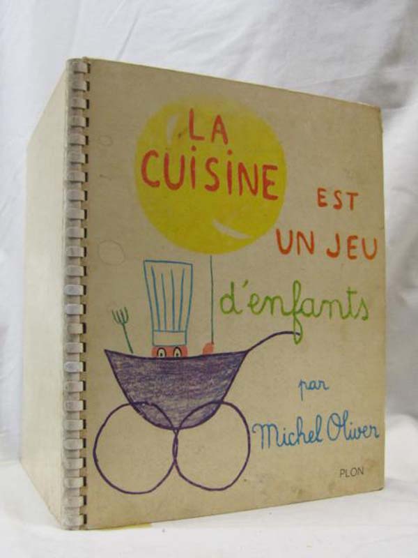 Oliver, Michel: La Cuisine Est Un Jeu D'Enfants