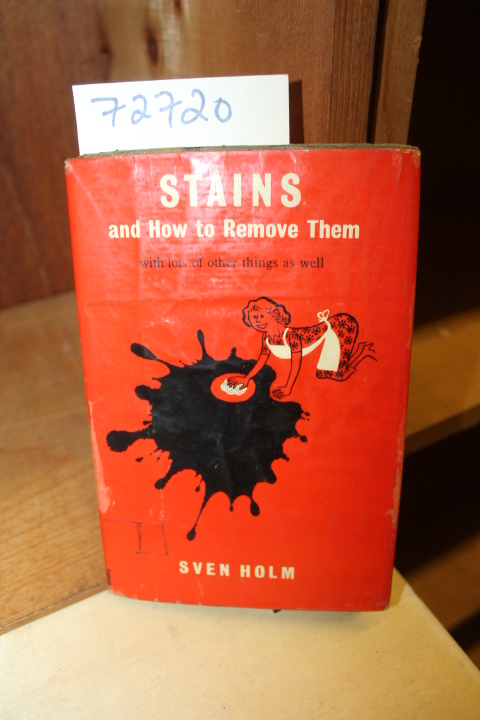 O'Hanlon, Inger: Stains, and How to Remove Them with lots of other things as ...