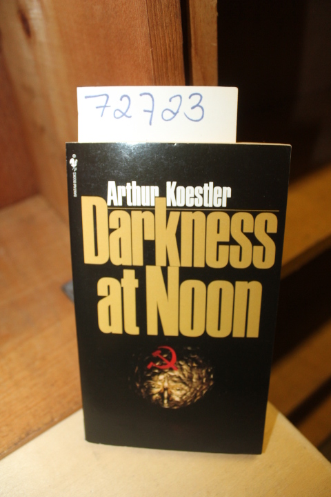 Koestler, Arthur: Darkness at Noon