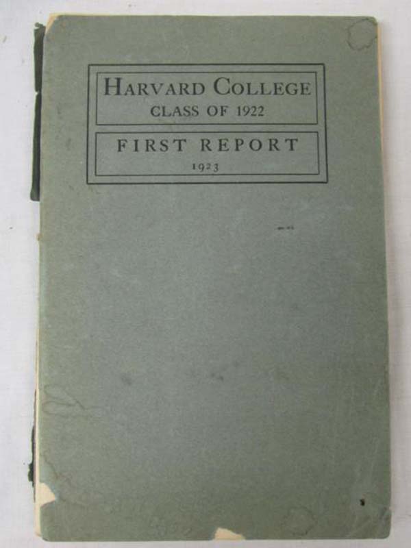 Harvard College: Harvard College Class of 1922 SECRETARY'S FIRST REPORT