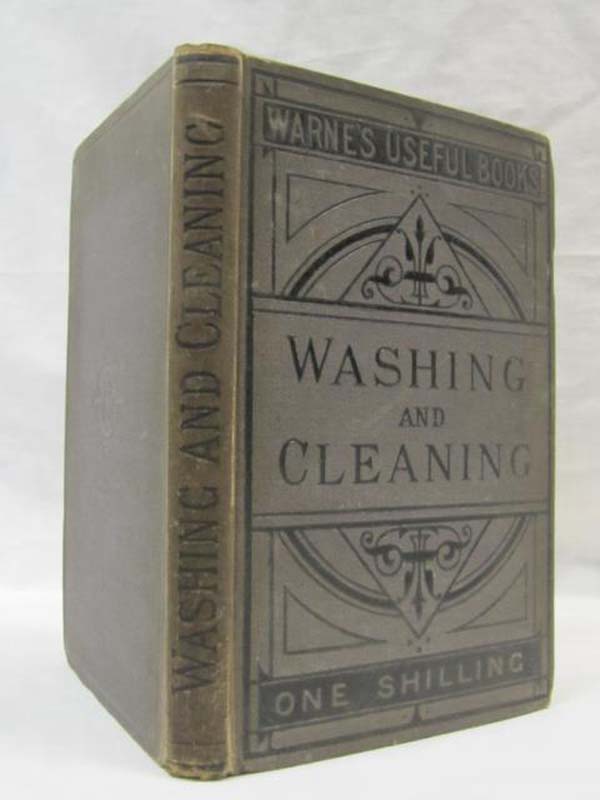 Tremaine, Bessie: Washing and Cleaning A Manual for Domestic Use