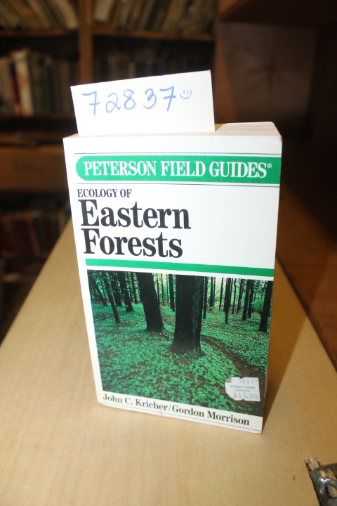 Kricher, John C.: A Field Guide to Ecology of Eastern Forests North America