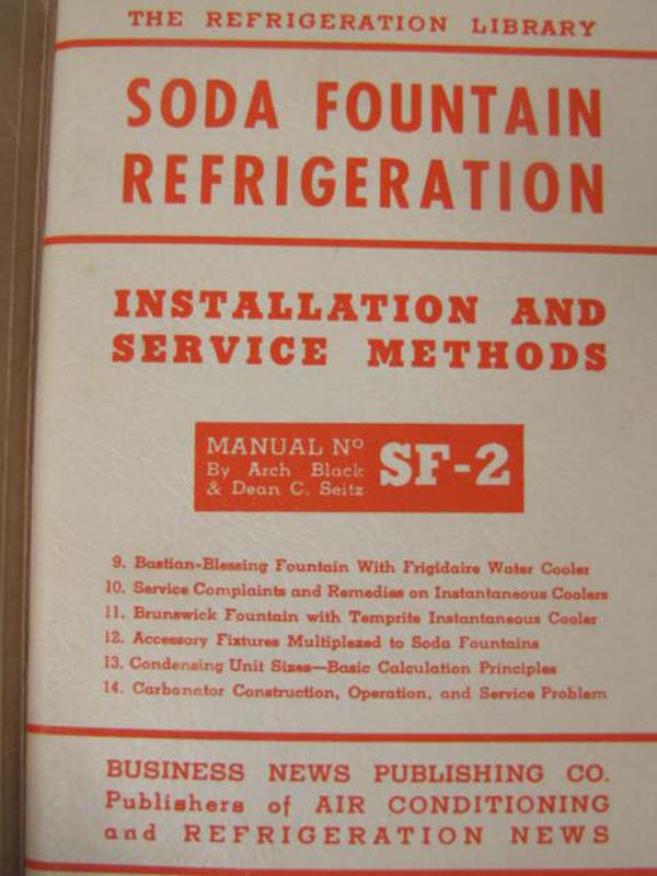 Black, Arch and Seitz, Dean C. renum...: Soda Fountain Refrigeration SF-2 Ins...