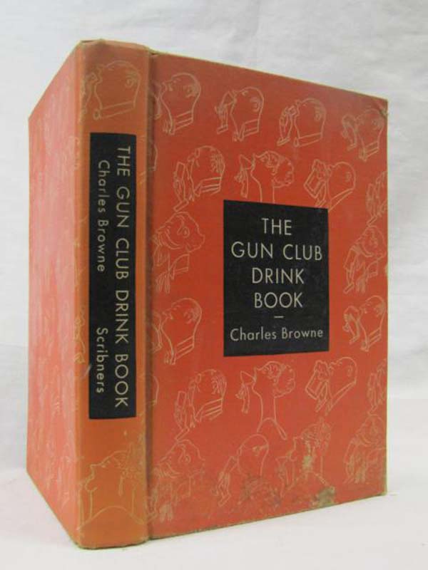 Browne, Charles: The Gun Club Drink Book