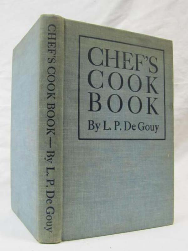 De Gouy, L.P.: Chef's Cook Book of Profitable Recipes