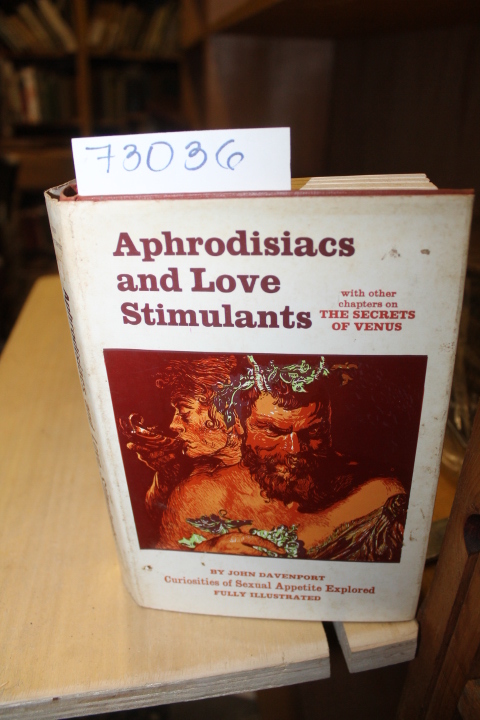 Davenport, John: Aphrodisiacs and Love Stimulants