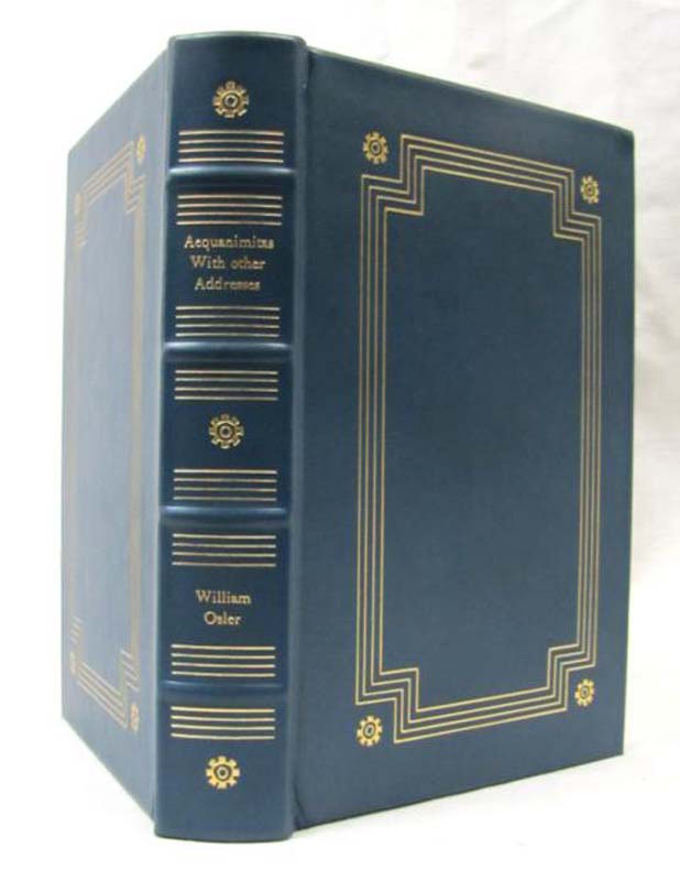 Osler, Sir William: Aequanimitas With Other Addresses to Medical Students, Nu...