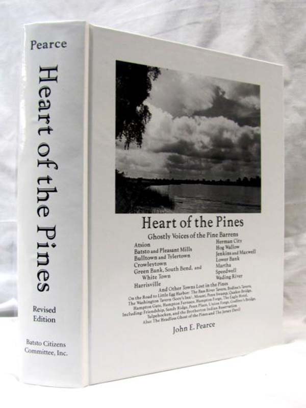 Pearce, John E.: Heart of the Pines Ghostly Voices of the Pine Barrens