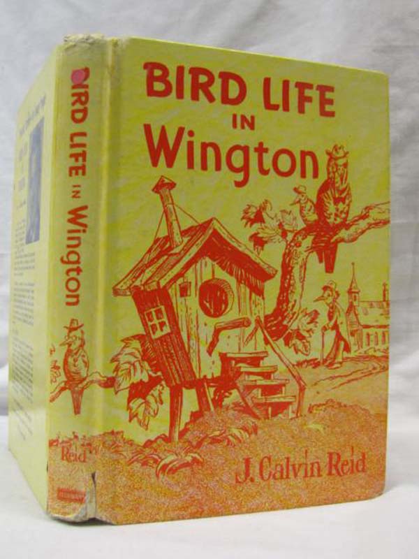 Reid, John Calvin: Bird Life in Wington