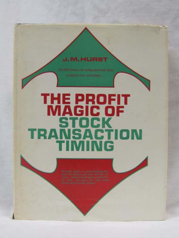 Hurst, J.M.: The Profit Magic of Stock Transaction Timing