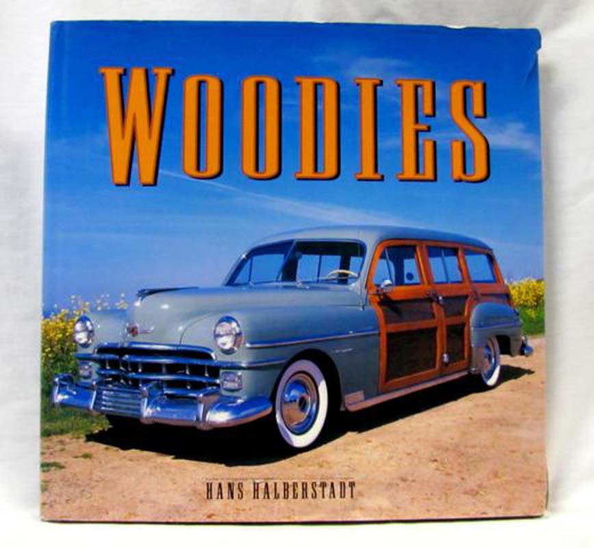 Halberstadt, Hans: Woodies