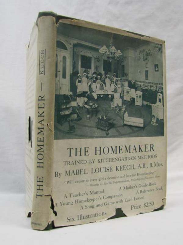 Keech, Mabel Louise: The Homemaker Trained by Kitchengarden Methods
