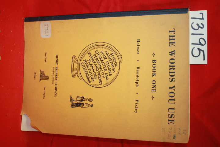 Holmes, Mabel Dodge, Randolph, Helen...: The Words You Use A Vocabulary Workb...